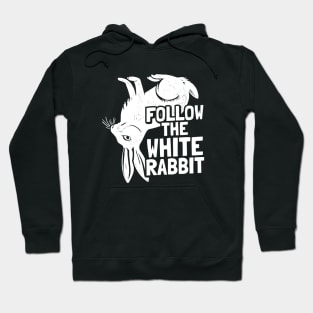 Follow The White Rabbit Hoodie